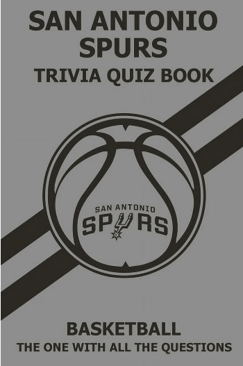 Book: San Antonio Spurs Trivia Quiz Book