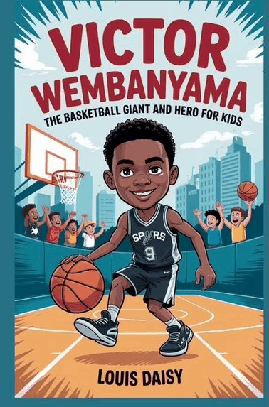 Victor-Wembanyama-The-basketball-giant-and-hero-for-kids-Paperback Victor Wembanyama: The basketball giant and hero for kids